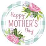 12" Happy Mother's Day Round Sign