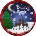 8” Believe in the Magic Christmas Sign