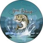 8” Gone Fishing Round Sign