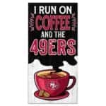 49ers Coffee Sign