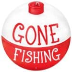 Gone Fishing Metal Sign