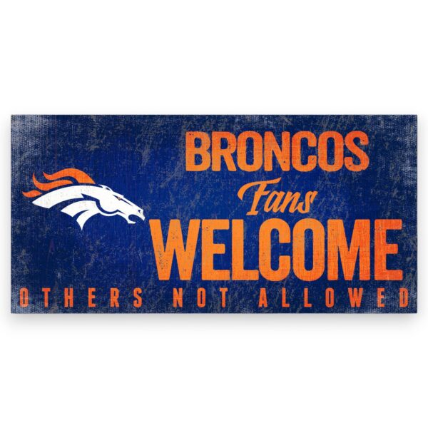 Denver Broncos Fans Welcome Sign