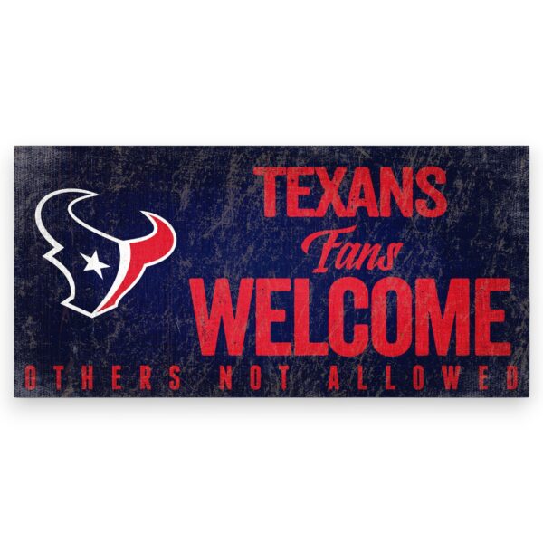 Houston Texans Fans Welcome Sign
