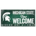 Michigan State Sign - Fans Welcome