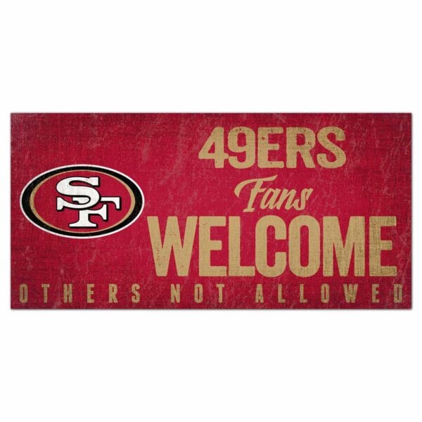 49ers Sign - Fans Welcome