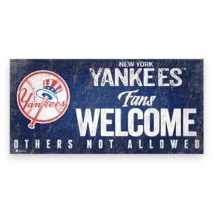 Yankees Fans Welcome Sign