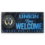 Philadelphia Union Fans Welcome Sign