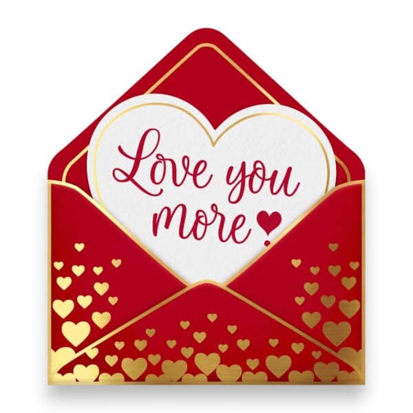 Love You More Valentine Sign