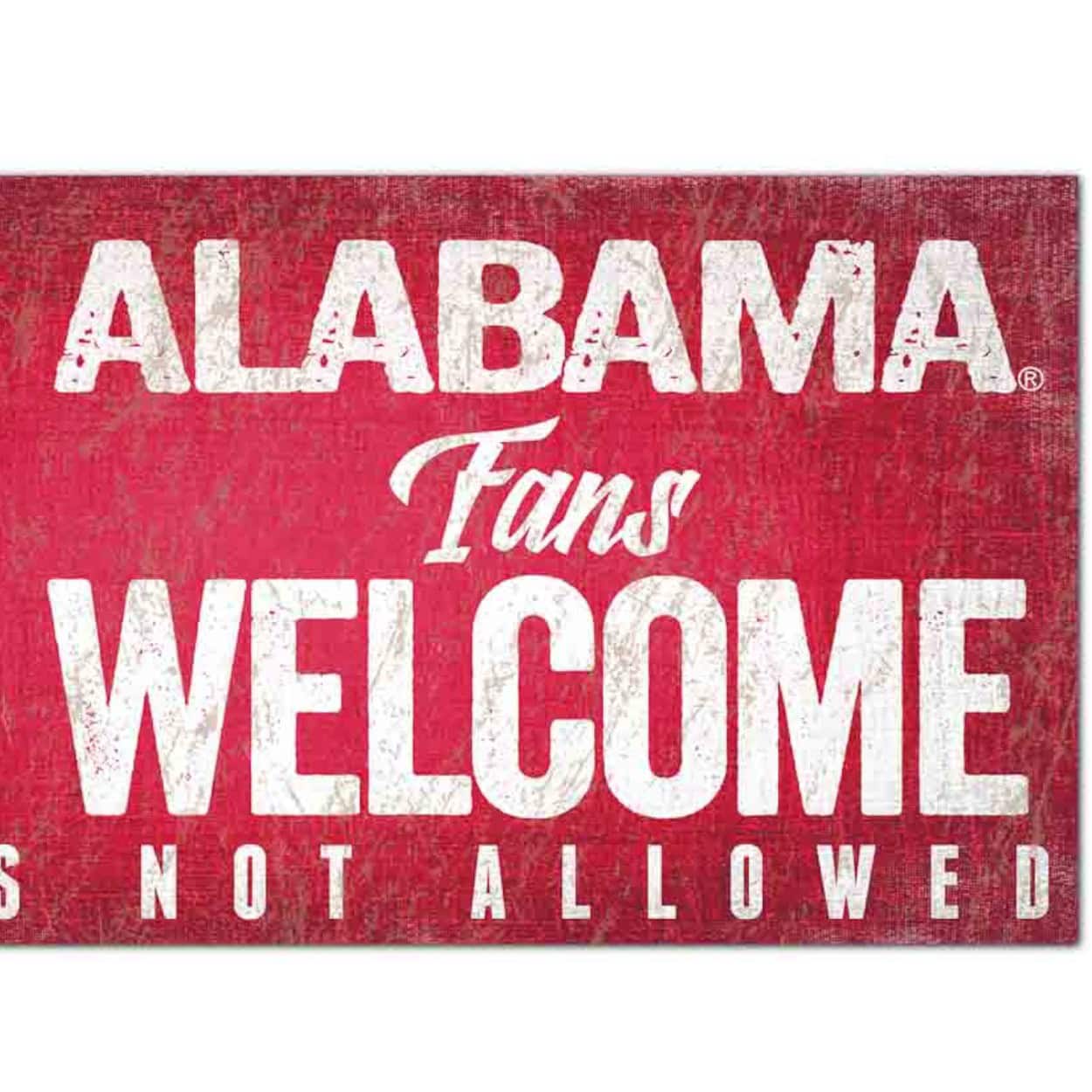 Alabama Fans Welcome Sign