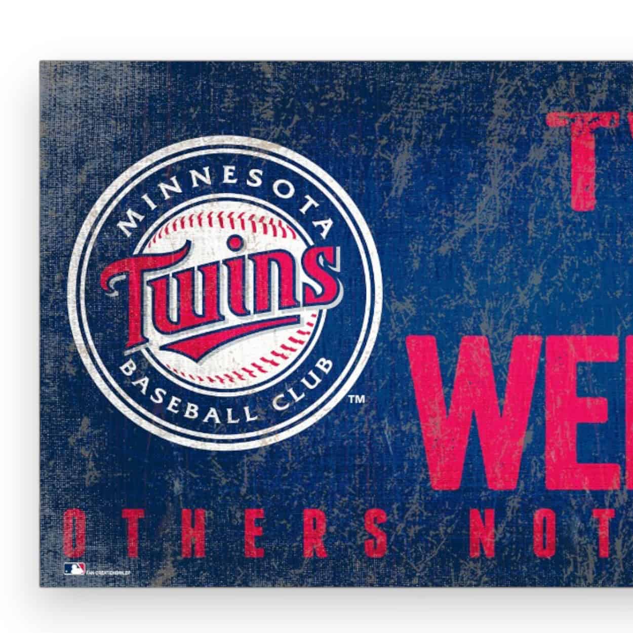 Twins Fans Welcome Sign