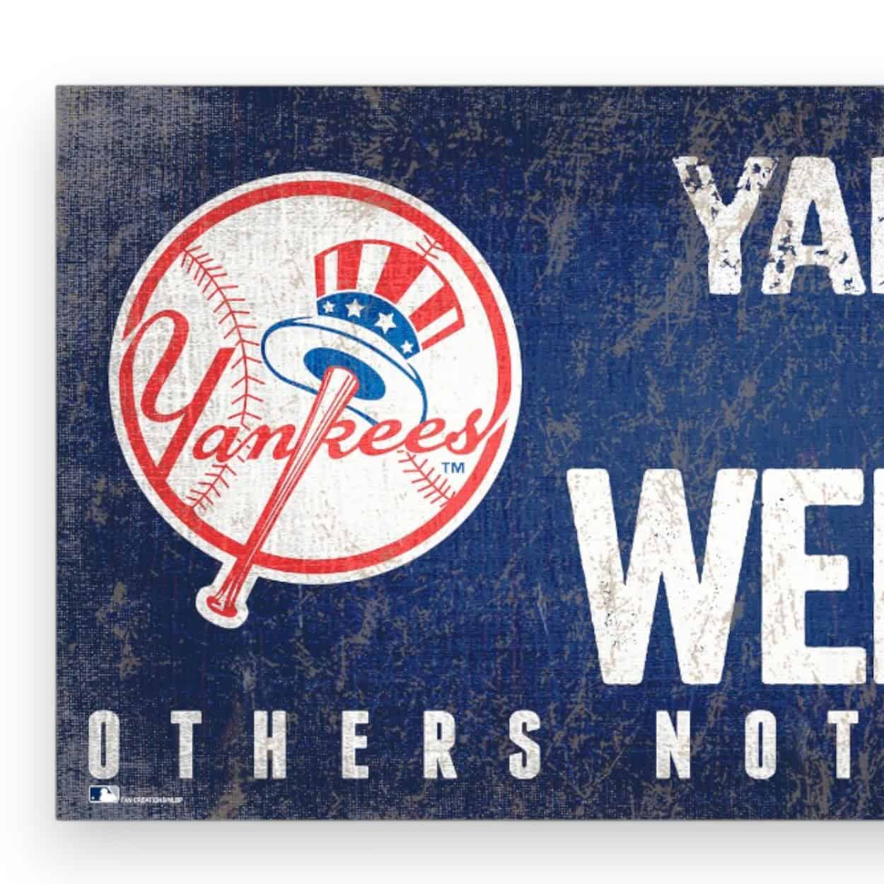 Yankees Fans Welcome Sign