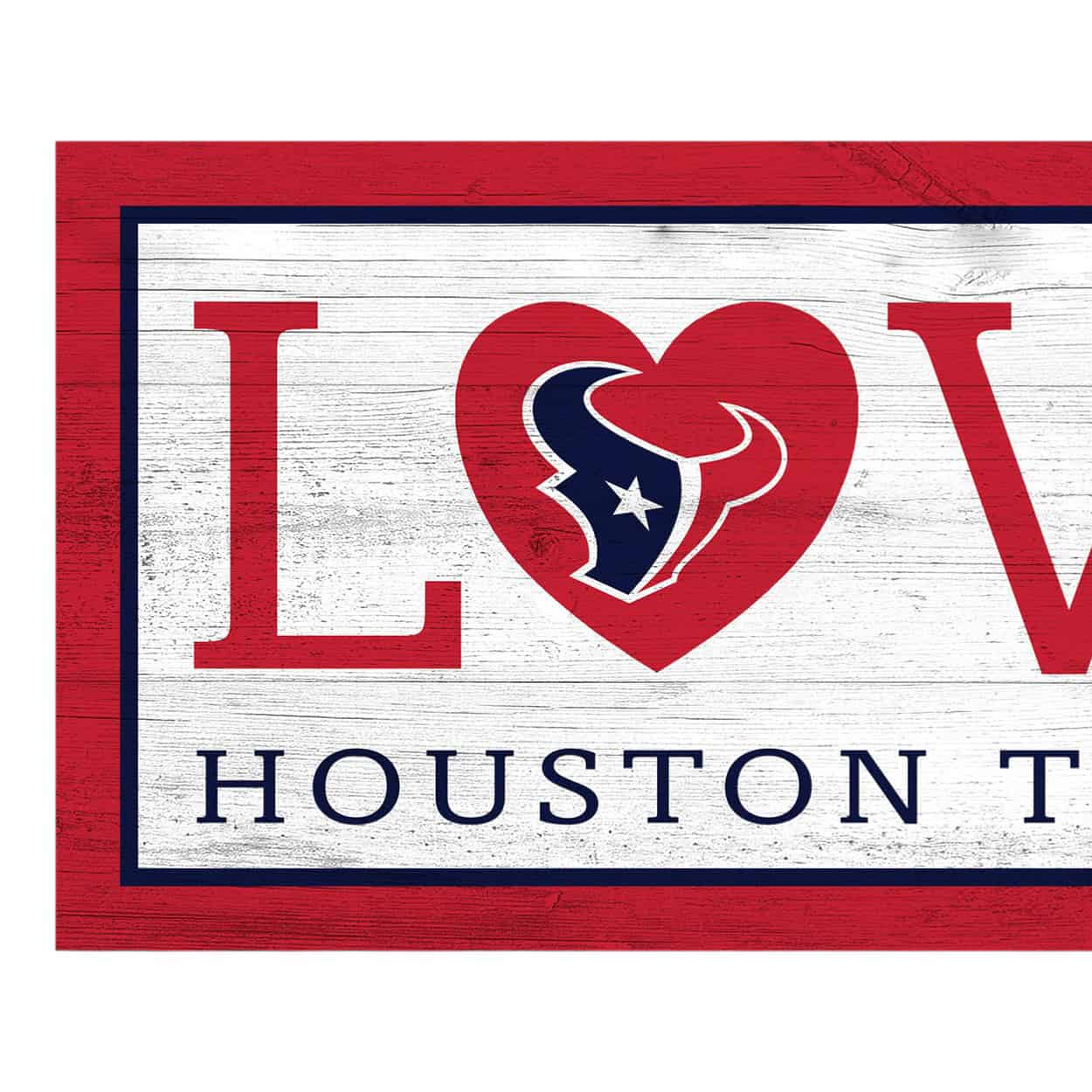 Houston Texans Love Sign