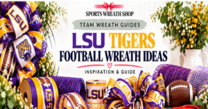 LSU Tigers Football Wreath Ideas & Inspiration