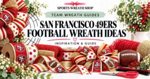 San Francisco 49ers Football Wreath Ideas & Inspiration